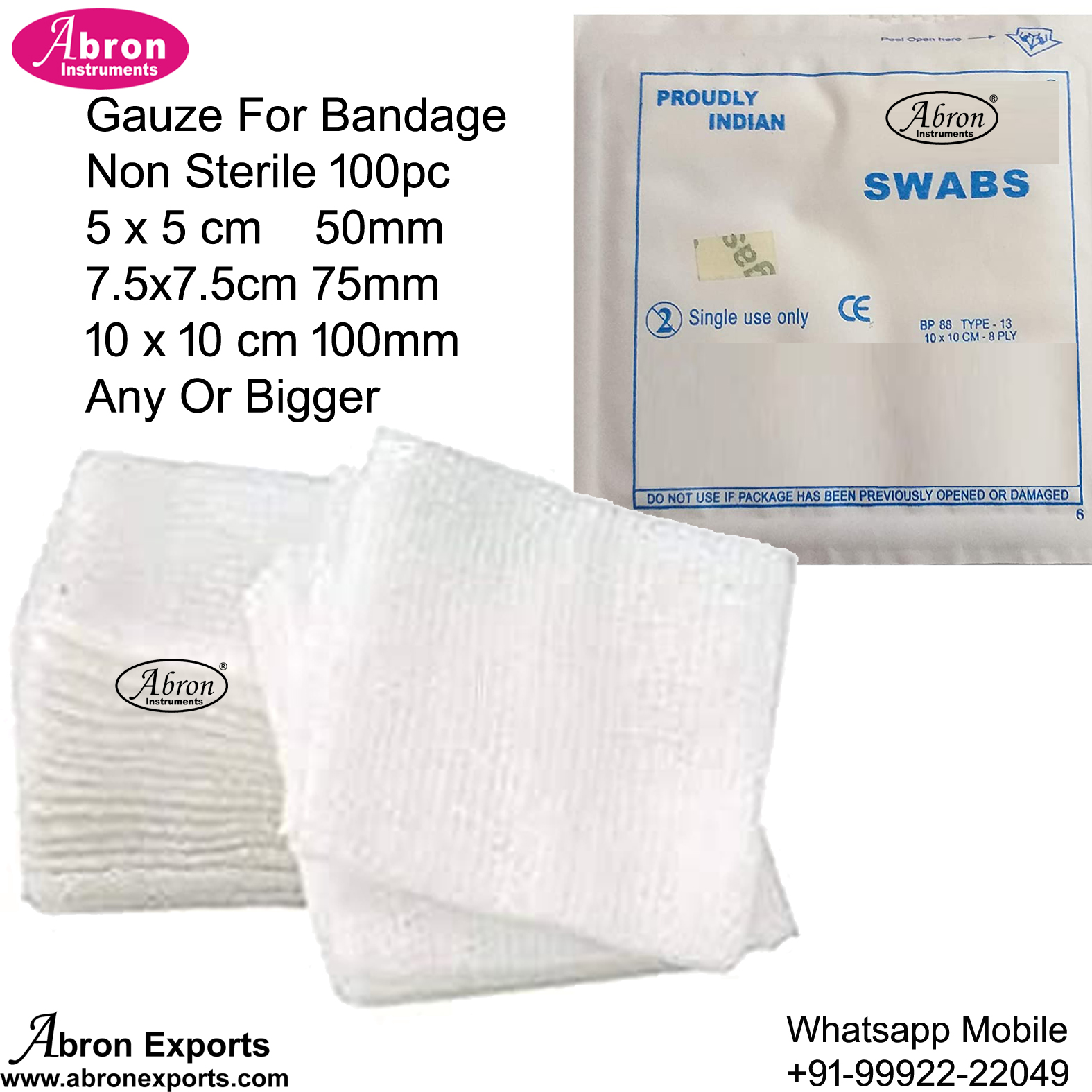 Lab Use Gauze Swabs For Bandage Non- Sterile Cotton 10x10cm 100pc 8ply or 7.5cm or 5cm 100pc Any One Type Abron AB-1524GS10 